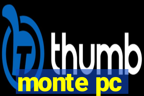 monte pc